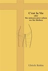 C'est la Vie - Ulrich Robin - 9783738011081
