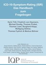 ICD-10-Symptom-Rating (ISR) - Das Handbuch zum Fragebogen - Karin Tritt ; Friedrich von Heymann ; Michael Zaudig ; Thomas Probst ; Thomas Loew ; Burghard Klapp ; Wolfgang Söllner ; Thomas Fydrich ; Markus Bühner - 9783738017564