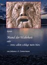 Mund der Wahrheit - Johannes Peter Zimmermann - 9783738032925