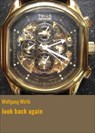 look back again - Wolfgang Wirth - 9783738036329