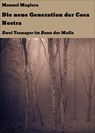 Die neue Generation der Cosa Nostra - Manuel Magiera - 9783738053463