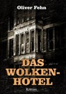 Das Wolkenhotel - Oliver Fehn - 9783738060386