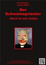 Der Schweinepriester - Mord ist sein Hobby - Jürgen Meier - 9783738079906