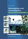 Wintergärten und Sommergärten - Werner Stiell - 9783738808810