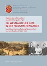 Ein westfälischer Jude in der preußischen Armee - Manfred Beine ; Marion Kant ; Ralf Othengrafen - 9783739512464