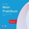 Mein Praktikum - bewerben, einsteigen, aufsteigen - Michael Bloss - 9783739800684