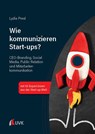 Wie kommunizieren Start-ups? - Lydia Prexl - 9783739831961