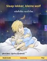 Slaap lekker, kleine wolf – หลับฝันดีนะ หมาป่าน้อย (Nederlands – Thai) - Ulrich Renz - 9783739903132