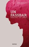 Unfassbar - Anke Schulte - 9783740772727