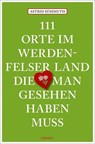 111 Orte im Werdenfelser Land, die man gesehen haben muss - Astrid Süßmuth - 9783740801182