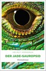 Der Jade-Sauropsid - Helmut Vorndran - 9783740802165