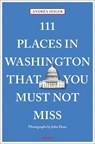 111 Places in Washington, DC That You Must Not Miss - SEIGER,  Andrea - 9783740802585