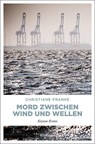 Mord zwischen Wind und Wellen - Christiane Franke - 9783740804077