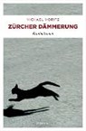 Zürcher Dämmerung - MORITZ,  Michael - 9783740804961