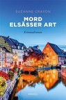 Mord Elsässer Art - Suzanne Crayon - 9783740805029