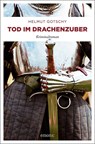 Tod im Drachenzuber - Helmut Gotschy - 9783740805104