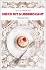 Mord mit Nusskrokant - Jutta Mehler - 9783740805203