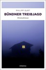 Bündner Treibjagd - Philipp Gurt - 9783740805388