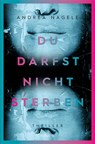 Du darfst nicht sterben - Andrea Nagele - 9783740806675