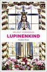 Lupinenkind - Helmut Vorndran - 9783740806903