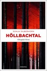 Höllbachtal - Sonja Silberhorn - 9783740809683