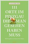 111 Orte im Pinzgau, die man gesehen haben muss - Alexander Peer - 9783740811990