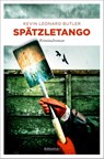 Spätzletango - Kevin Leonard Butler - 9783740813178