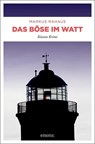 Das Böse im Watt - Markus Rahaus - 9783740814519