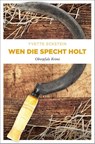 Wen die Specht holt - Yvette Eckstein - 9783740814809