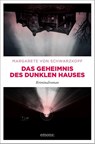 Das Geheimnis des dunklen Hauses - Margarete von Schwarzkopf - 9783740815752