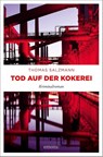 Tod auf der Kokerei - Thomas Salzmann - 9783740815806
