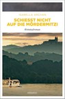 Schießt nicht auf die MörderMitzi - Isabella Archan - 9783740816766