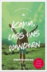 Komm, lass uns wandern - Martin Droschke - 9783740817015