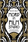 Mord im Filmstudio - Beate Maly - 9783740817367