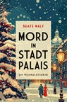 Mord im Stadtpalais - Beate Maly - 9783740820510