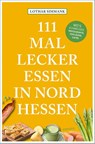 111 Mal lecker essen in Nordhessen - Wo's schmegged - Lothar Simmank - 9783740820619