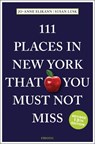 111 Places in New York That You Must Not Miss - Jo-Anne Elikann ; Susan Lusk - 9783740824006