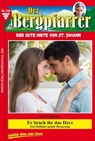 Der Bergpfarrer 106 – Heimatroman - Toni Waidacher - 9783740906115