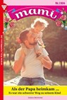 Als der Papa heimkam ... - Gisela Reutling - 9783740924270
