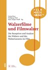 Walzerfilme und Filmwalzer - Georg Maas ; Wolfgang Thiel ; Hans. J. Wulff - 9783741004025