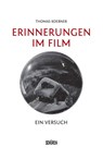 Erinnerungen im Film - Thomas Koebner - 9783741004131