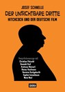 Der unsichtbare Dritte - Hitchcock und der deutsche Film - Josef Schnelle - 9783741004469