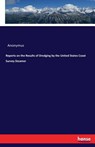 Reports on the Results of Dredging by the United States Coast Survey Steamer - Anonymus - 9783741197901