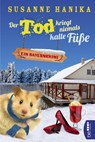 Der Tod kriegt niemals kalte Füße - Susanne Hanika - 9783741302626