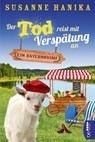 Der Tod reist mit Verspätung an - Susanne Hanika - 9783741303098