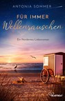 Für immer Wellenrauschen - Antonia Sommer - 9783741305115