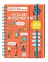 Rätsel der Wissenschaft - Mein superschlaues Frage- und Antwortbuch - Caroline Fait - 9783741526749