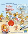 Mein Wassermalspaß - Sieben kleine Hasen - Sabine Praml - 9783741528880