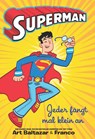 Superman - Jeder fängt mal klein an - Art Baltazar ; Franco - 9783741617683