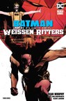 Batman: Der Fluch des Weißen Ritters - Sean Murphy - 9783741618383